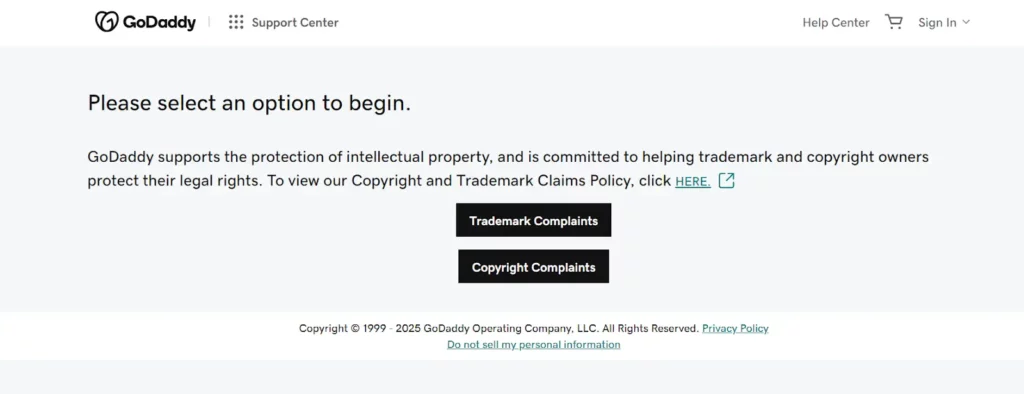A GoDaddy support center page displaying options for trademark and copyright complaints. The page states GoDaddy’s commitment to protecting intellectual property and includes two black buttons labeled "Trademark Complaints" and "Copyright Complaints." There is also a link to view GoDaddy's Copyright and Trademark Claims Policy.