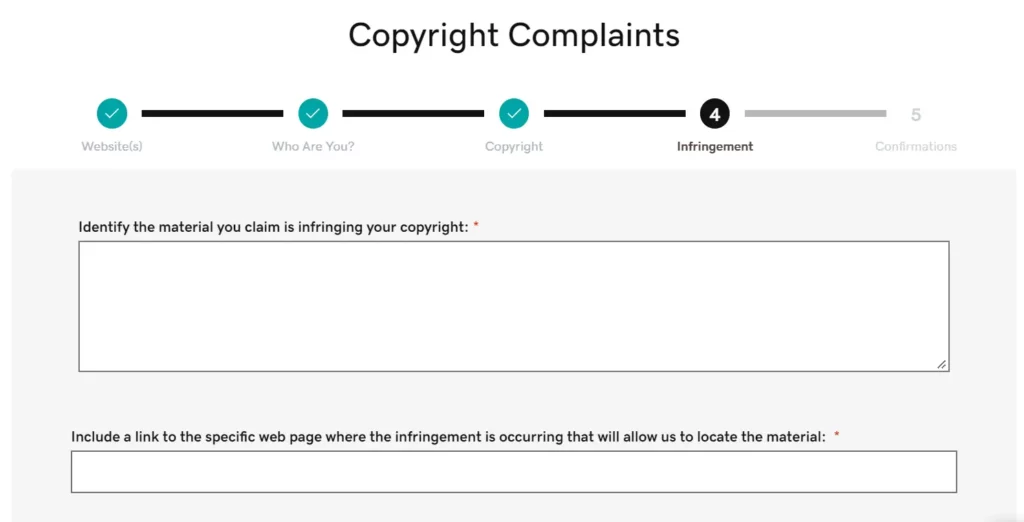 A step in the copyright complaint form requiring users to identify the copyrighted work they own and claim is being infringed. Users can also upload supporting documents and provide a description if they cannot link to their copyrighted work.